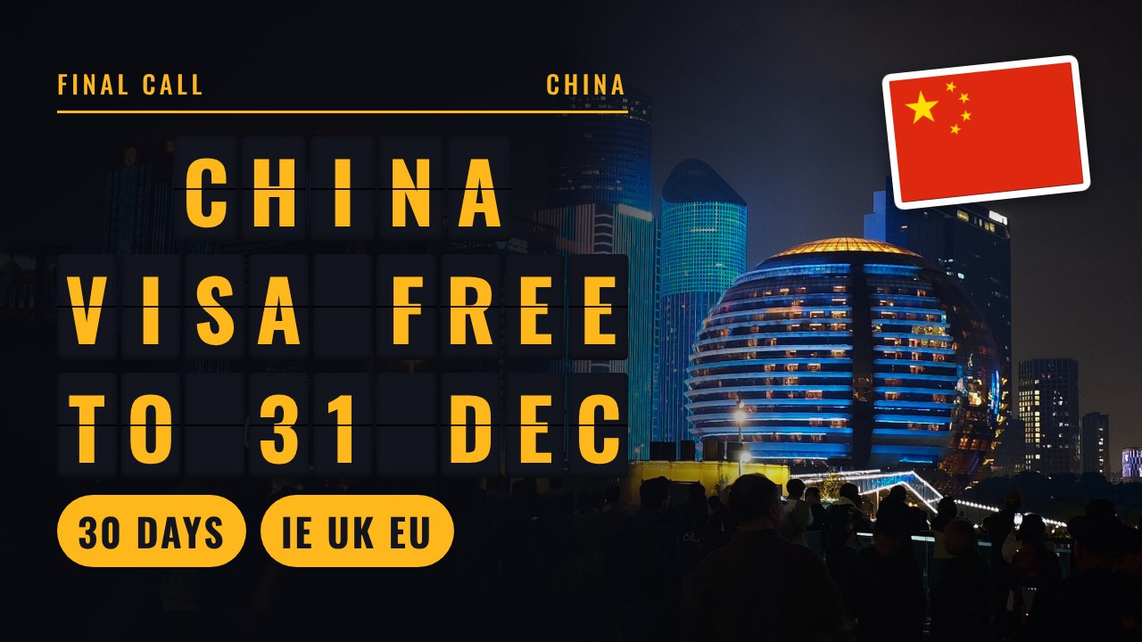 Hangzhou light show at night beside a departure board reading China, visa free, to 31 Dec, with chips 30 days and IE UK EU and a China flag
